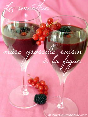 smoothie mure groseille raisin figue