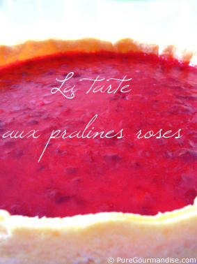 tarte aux pralines roses